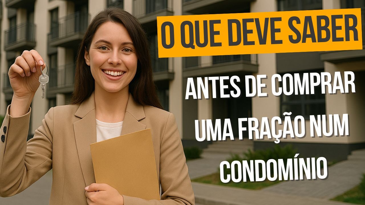 o que deve saber antes de comprar uma fracao num condominio