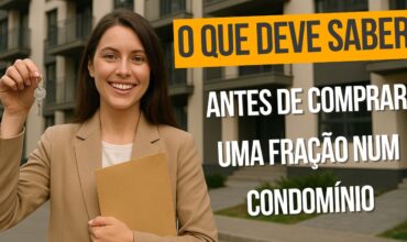 o que deve saber antes de comprar uma fracao num condominio